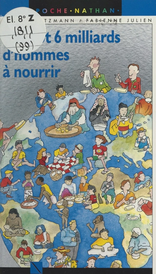 Bientôt six milliards d'hommes à nourrir - Joseph Klatzmann - FeniXX réédition numérique