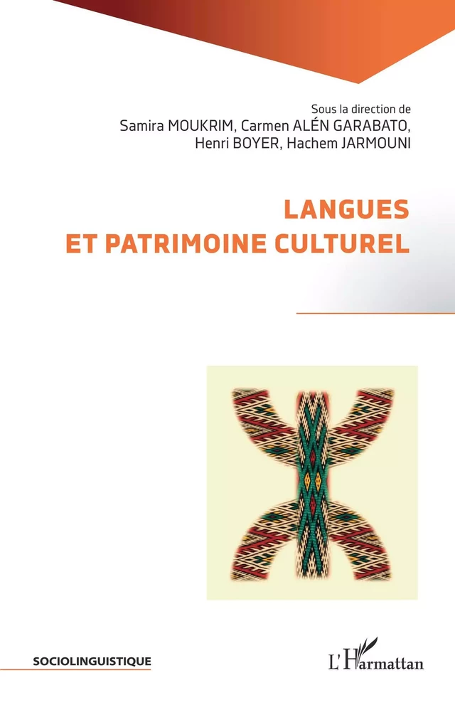 Langues et patrimoine culturel - Samira Moukrim, Carmen Alén Garabato, Henri Boyer, Hachem Jarmouni - Editions L'Harmattan