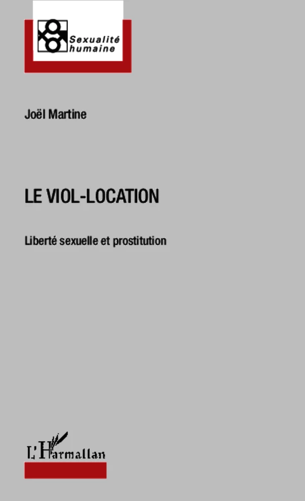 Le viol-location - Joël Martine - Editions L'Harmattan