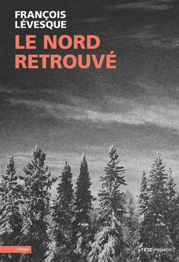 Le nord retrouvé