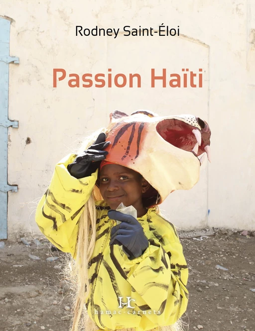 Passion Haïti - Rodney Saint-Éloi - Productions Somme toute