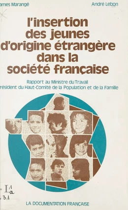 L'insertion des jeunes d'origine étrangère dans la société française