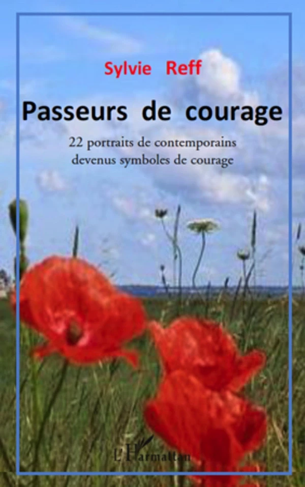 Passeurs de courage - Sylvie Reff - Editions L'Harmattan