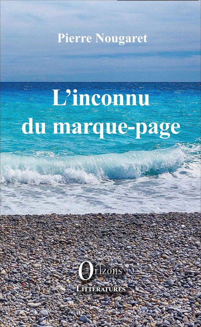 L'inconnu du marque-page - Pierre Nougaret - Editions Orizons