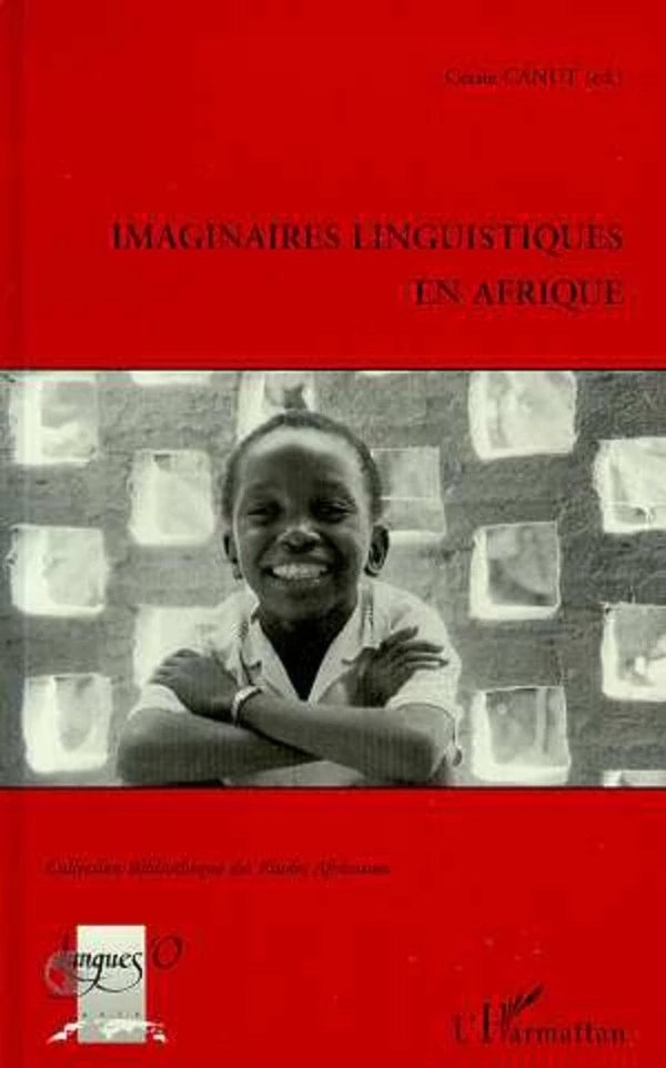 Imaginaires Linguistiques en Afrique - Cécile Canut - Editions L'Harmattan