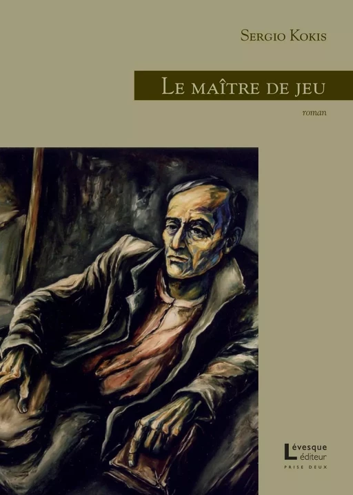 Le maître de jeu - Sergio Kokis - Productions Somme toute