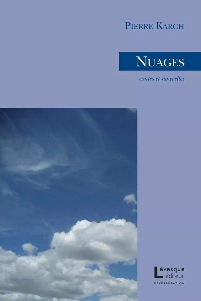 Nuages - Pierre Karch - Productions Somme toute