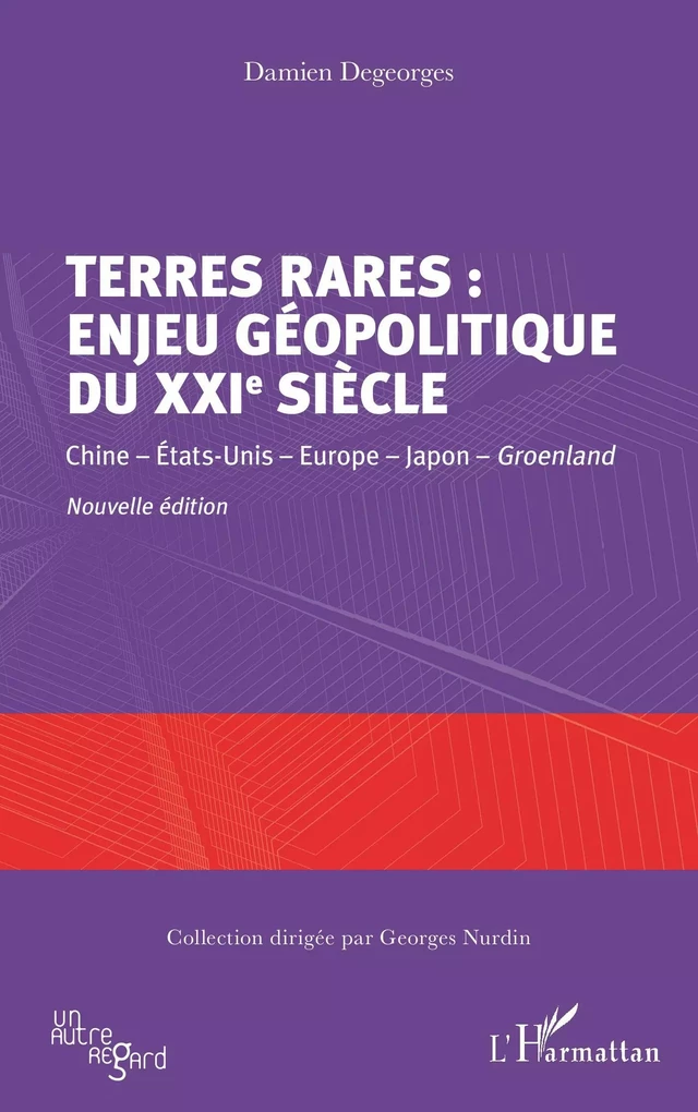 Terres rares : enjeu géopolitique du XXIe siècle - Damien Degeorges - Editions L'Harmattan