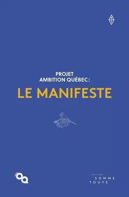 Projet Ambition Québec : le manifeste