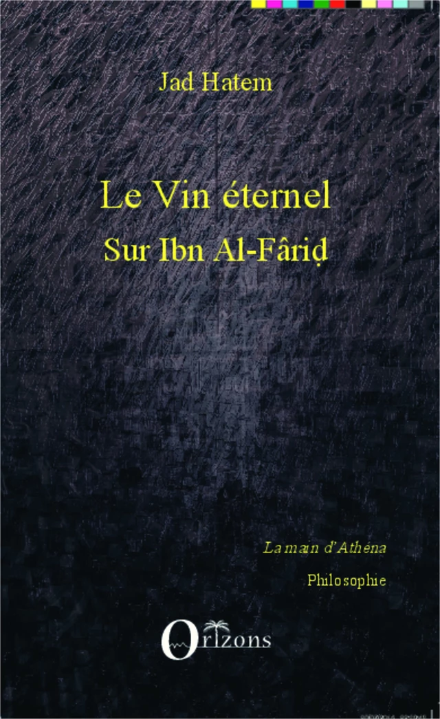 Le vin éternel - Jad Hatem - Editions Orizons