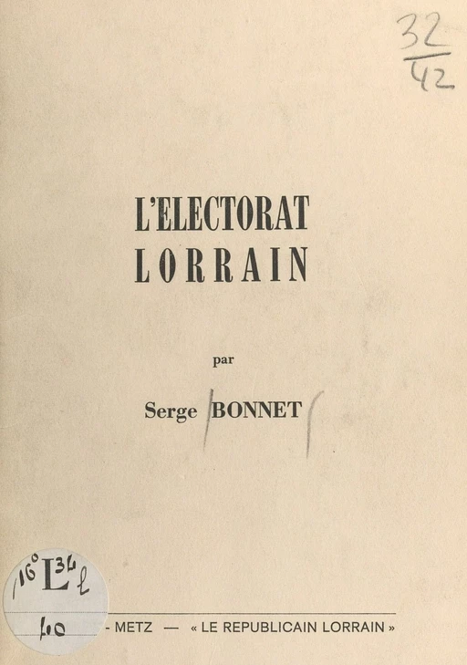 L’électorat Lorrain - Serge Bonnet - FeniXX réédition numérique