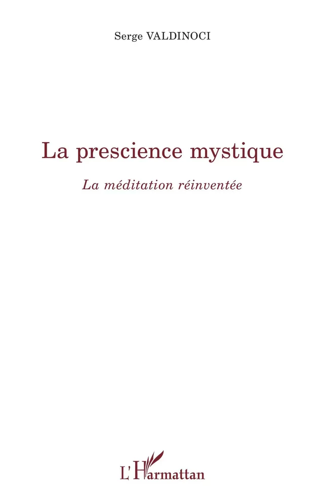 La prescience mystique - Serge Valdinoci - Editions L'Harmattan