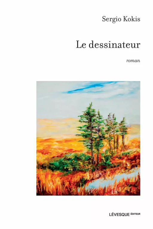 Le dessinateur - Sergio Kokis - Productions Somme toute