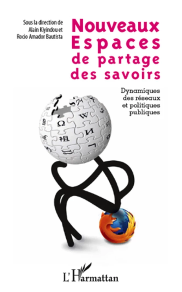 Nouveaux espaces de partage des savoirs - Alain KIYINDOU - Editions L'Harmattan