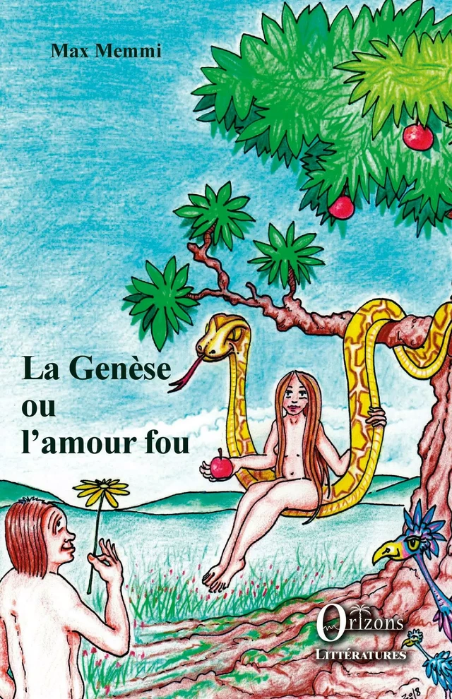 La Genèse ou l'amour fou - Max Memmi - Editions Orizons