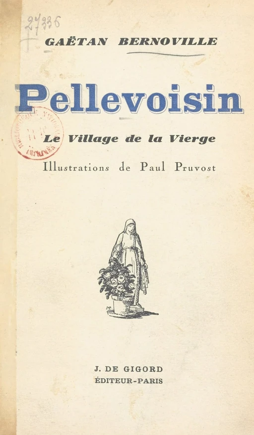 Pellevoisin - Gaëtan Bernoville - FeniXX réédition numérique