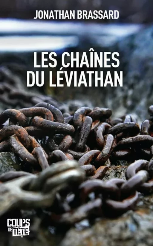 Les chaînes du Léviathan - Jonathan Brassard - Productions Somme toute