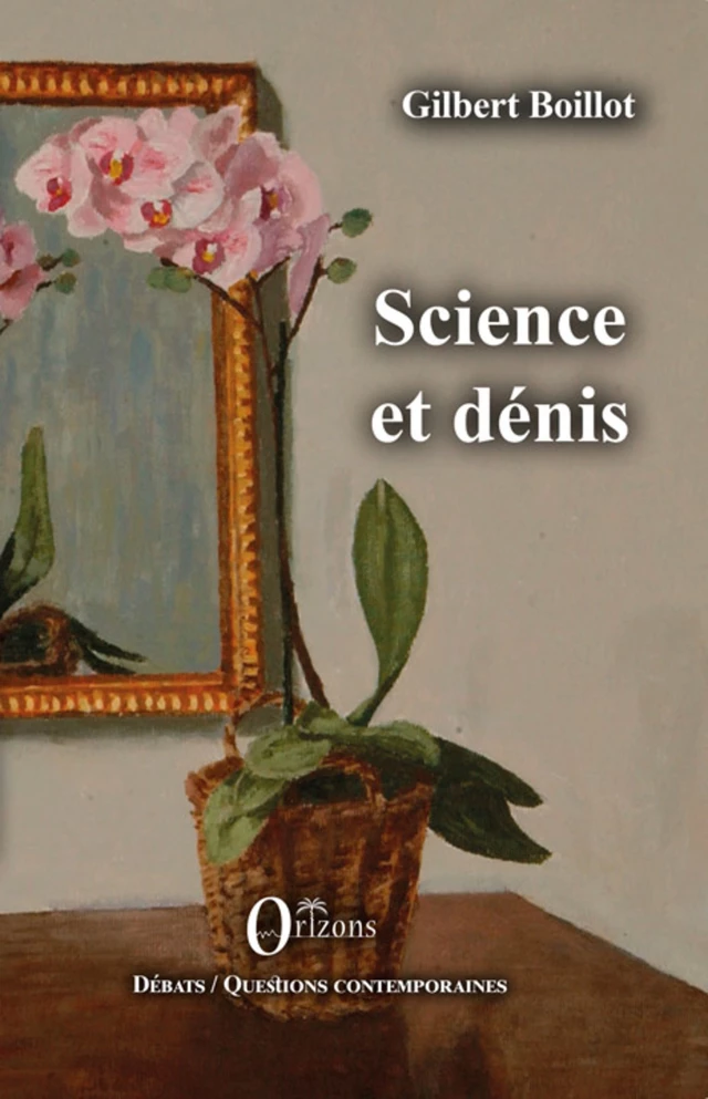 Science et dénis -  - Editions Orizons