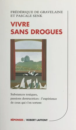 Vivre sans drogues