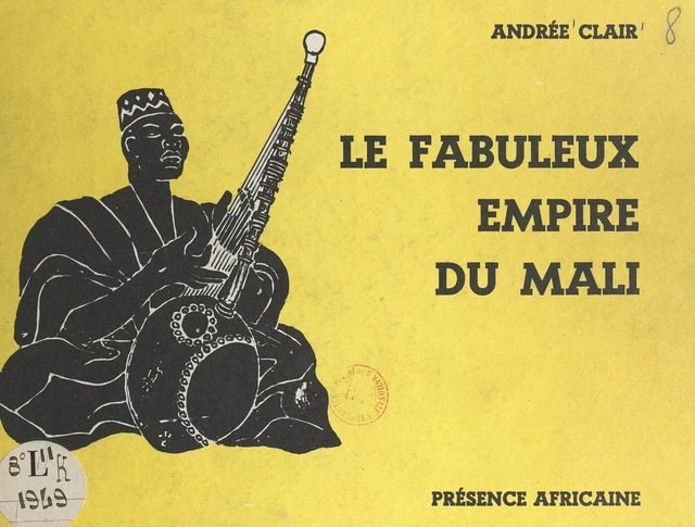 Le fabuleux empire du Mali - Andrée Clair - FeniXX réédition numérique