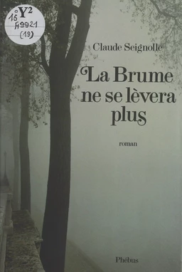 La brume ne se lèvera plus