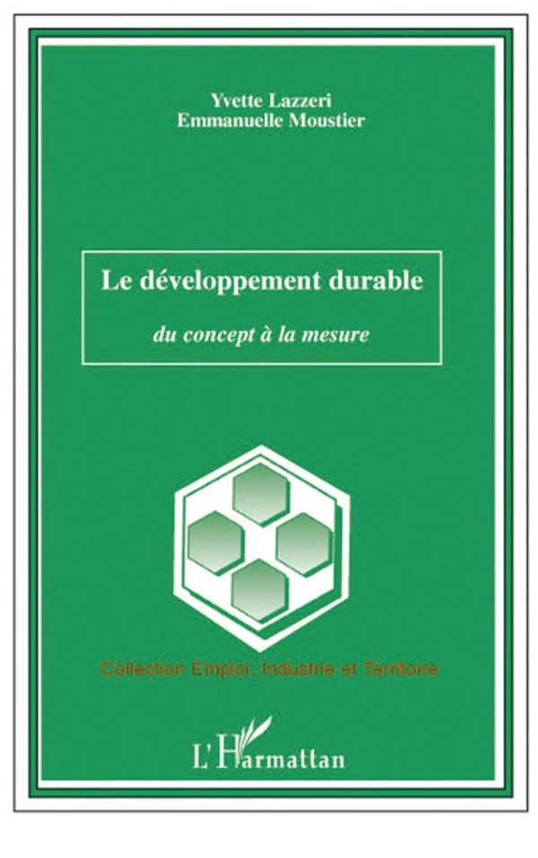 Le développement durable - Emmanuelle Moustier, Yvette Lazzeri - Editions L'Harmattan