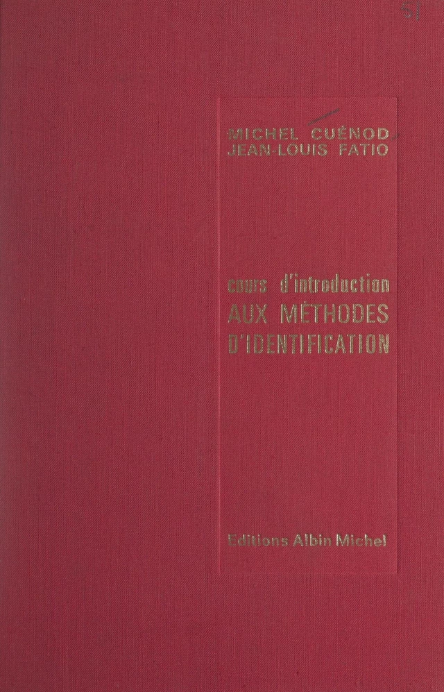 Cours d'introduction aux méthodes d'identification - Michel A. Cuénod, Jean-Louis Fatio - FeniXX réédition numérique