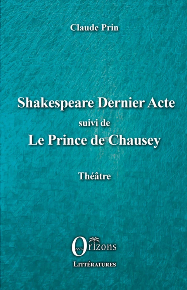 Shakespeare Dernier acte -  - Editions Orizons