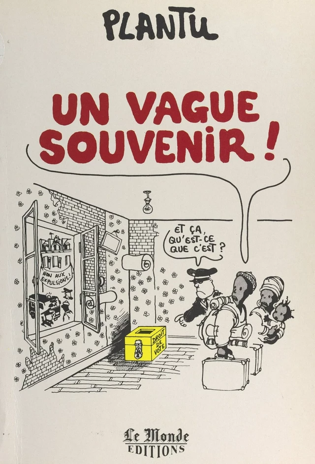 Un vague souvenir ! -  Plantu - FeniXX réédition numérique