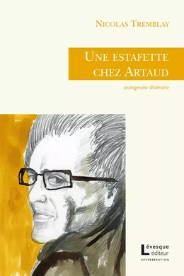 Une estafette chez Artaud