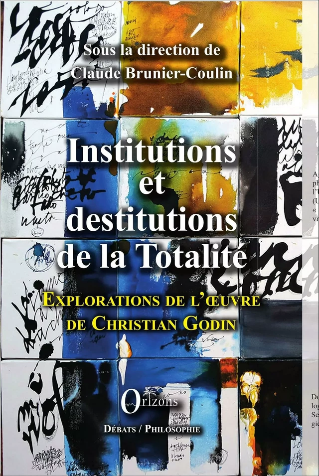 Institutions et destitutions de la totalité - Claude Brunier-Coulin - Editions Orizons