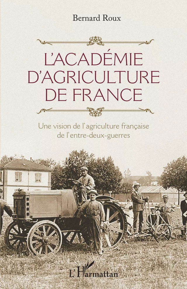 L'Académie d'agriculture de France - Bernard Roux - Editions L'Harmattan