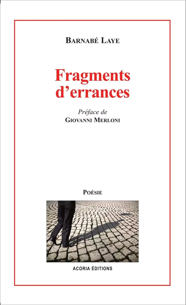 Fragments d'errances - Barnabé Laye - Editions Acoria