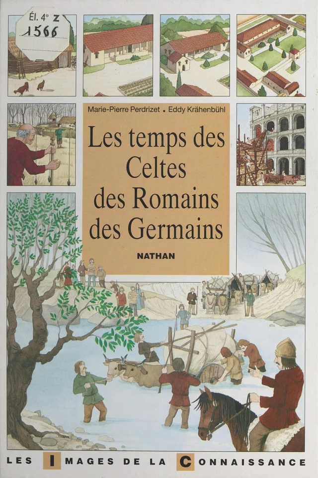 Les temps des Celtes, des Romains, des Germains - Marie-Pierre Perdrizet - FeniXX réédition numérique