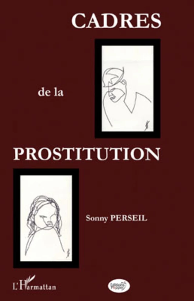 Cadres de la prostitution - Sonny PERSEIL - Editions Pepper