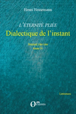 L'Eternité pliée - Dialectique de l'instant