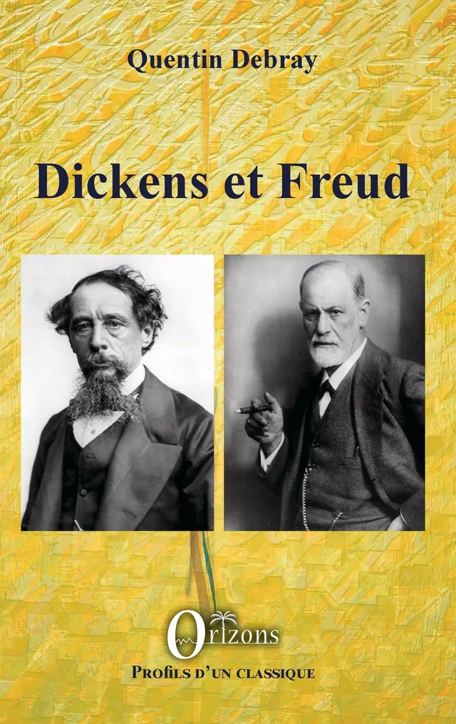 Dickens et Freud -  - Editions Orizons