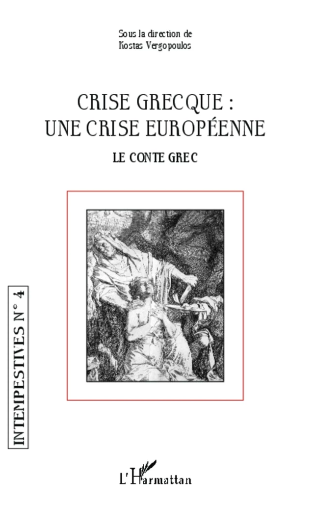 Crise grecque : une crise européenne - Kostas Vergopoulos - Editions L'Harmattan