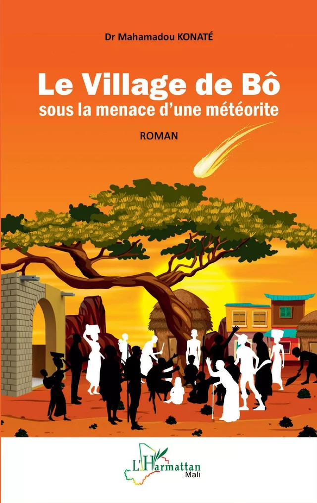 Le Village de Bô sous la menace d'une météorite - Mahamadou Konaté - Editions L'Harmattan