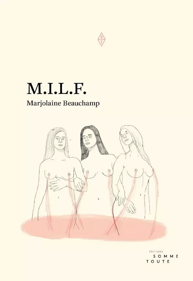 M.I.L.F. - Marjolaine Beauchamp - Productions somme toute