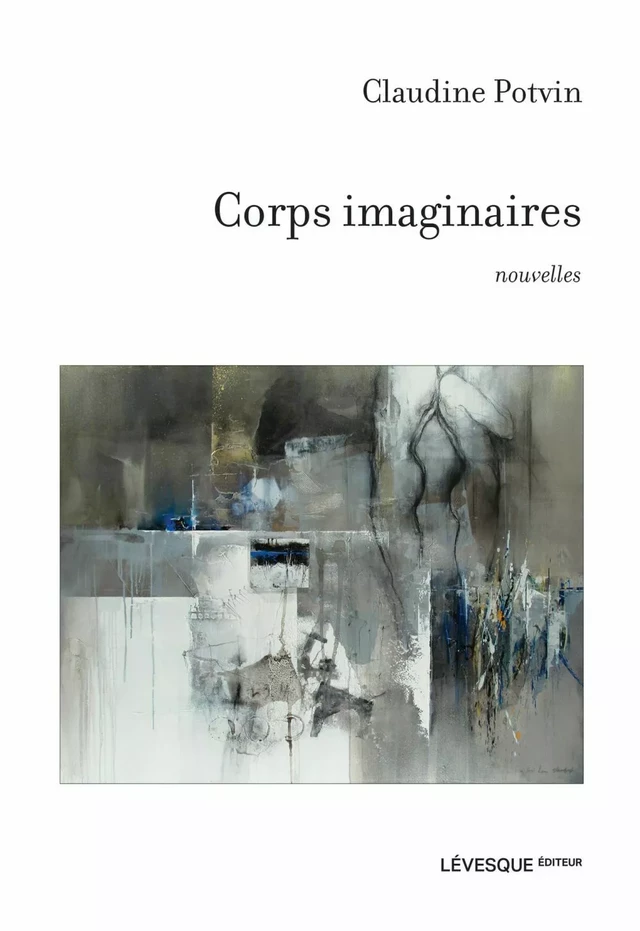 Corps imaginaires - Claudine Potvin - Productions somme toute