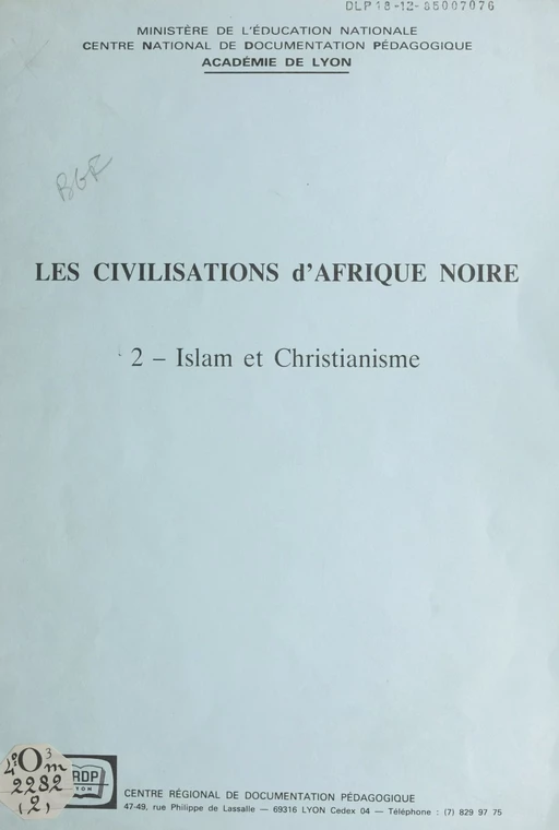 Les civilisations d'Afrique noire (2) - Christian Roche - FeniXX réédition numérique