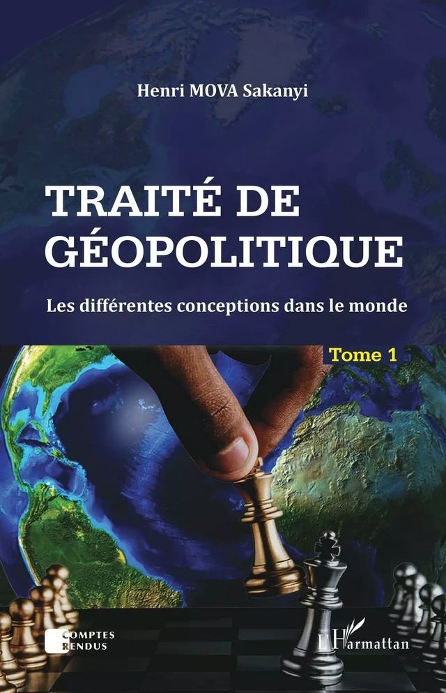 Traité de géopolitique Tome 1 - Henri Sakanyi Mova - Editions L'Harmattan