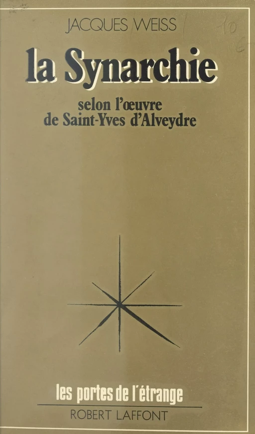 La synarchie - Jacques Weiss - FeniXX réédition numérique