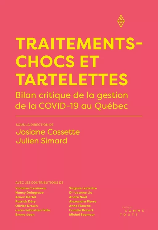 Traitements-chocs et tartelettes - Josiane Cossette, Julien Simard - Productions Somme toute