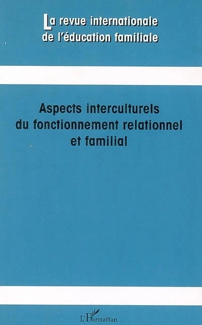 Aspects interculturels du fonctionnement relationnel et familial - Meinrad Perrez, Anne-Marie Fontaine - Editions L'Harmattan