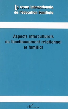 Aspects interculturels du fonctionnement relationnel et familial