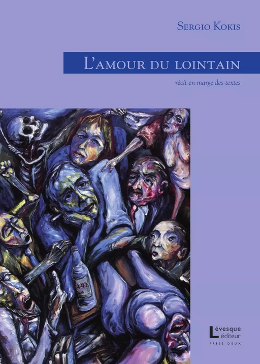 L'amour du lointain - Sergio Kokis - Productions Somme toute