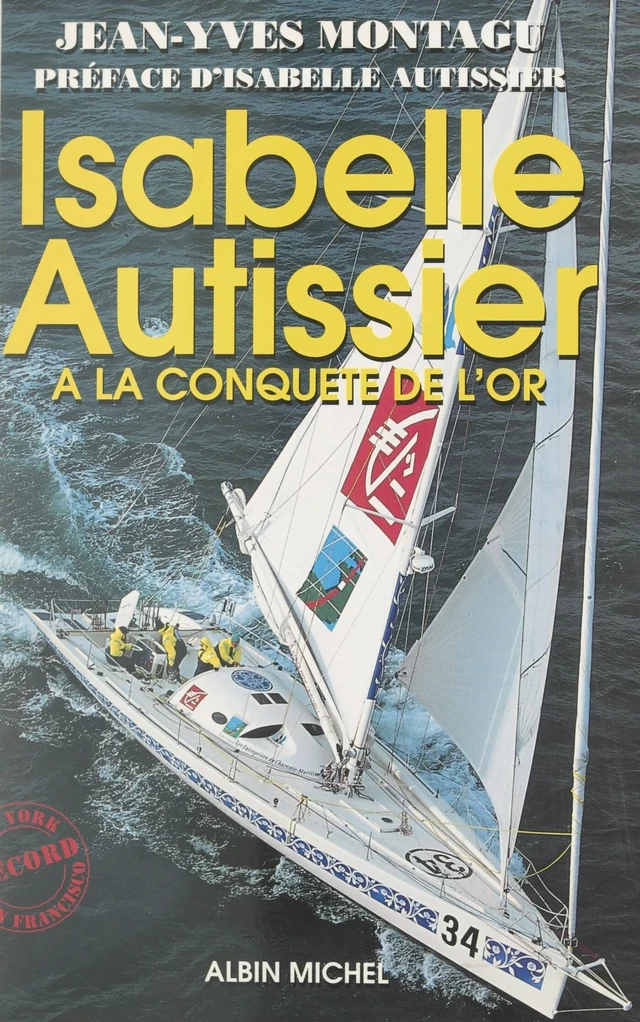 Isabelle Autissier à la conquête de l'or - Jean-Yves Montagu - FeniXX réédition numérique