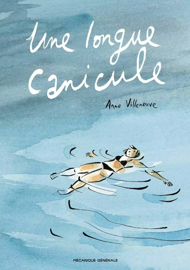 Une longue canicule - Anne Villeneuve - Productions Somme toute